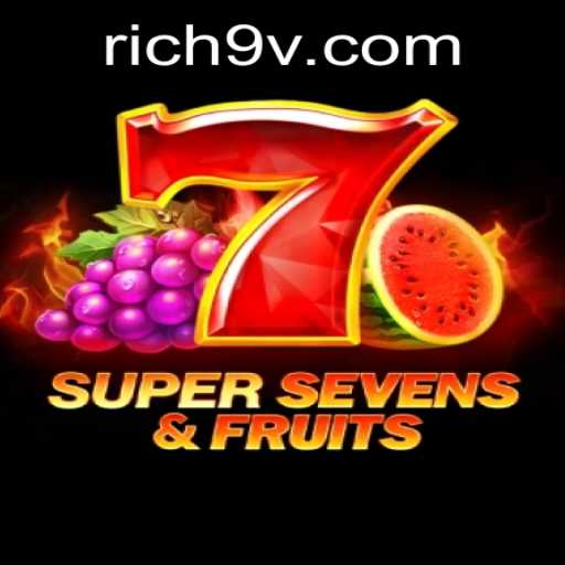 Discover the Thrills of 7SuperSevensFruits Amidst the Buzz of Rich9