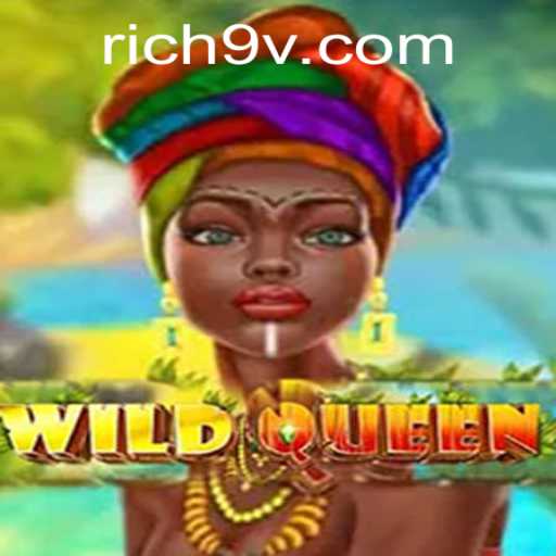 Discover the Enchanting World of WildQueen: A Rich9 Adventure